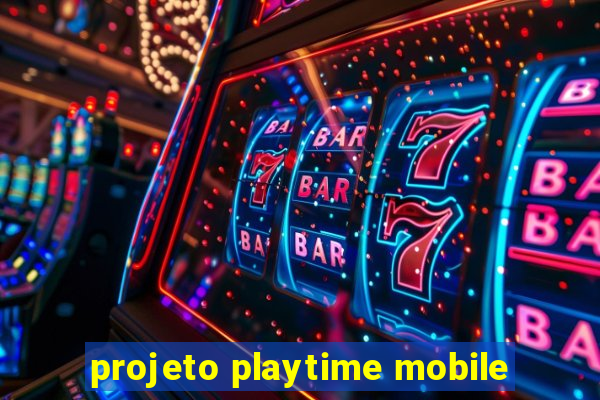 projeto playtime mobile